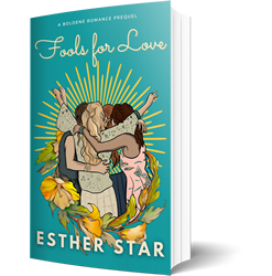 Fools For Love - A Boldene Romance Prequel by Esther Star
